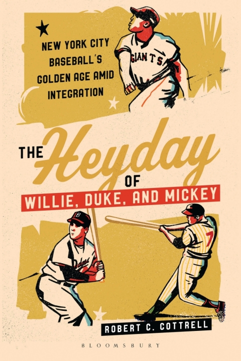 Cover image for book The Heyday of Willie, Duke, and Mickey