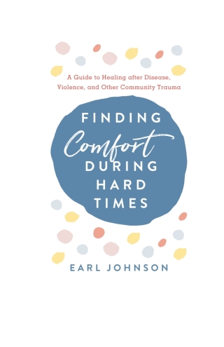Finding Comfort During Hard Times