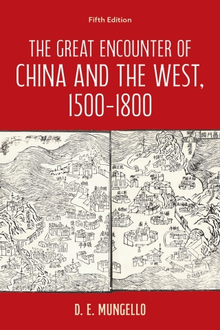 The Great Encounter of China and the West, 1500–1800