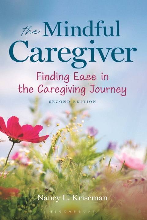 Cover image for book The Mindful Caregiver, 2nd edition