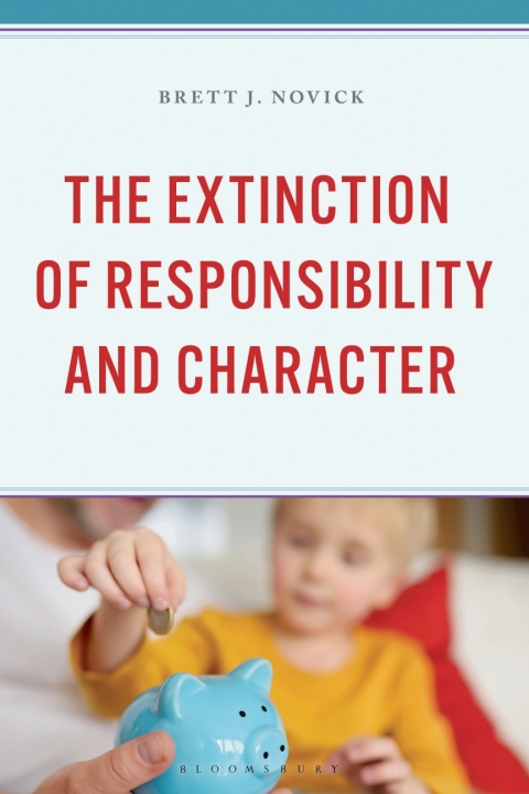 Cover image for book The Extinction of Responsibility and Character