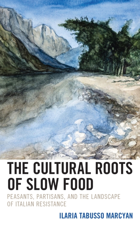 Cover image for book The Cultural Roots of Slow Food