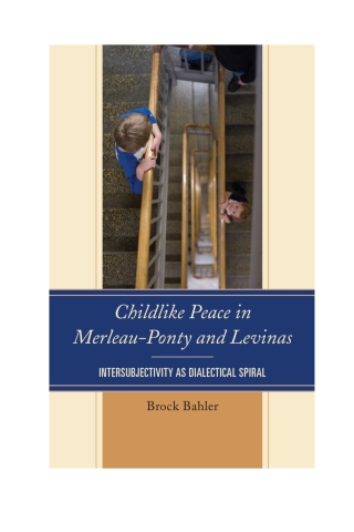 Childlike Peace in Merleau-Ponty and Levinas