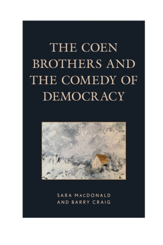 The Coen Brothers and the Comedy of Democracy
