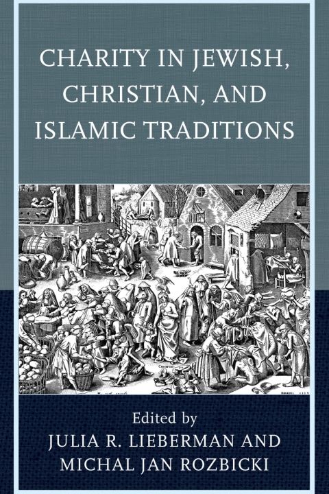 Cover image for book Charity in Jewish, Christian, and Islamic Traditions