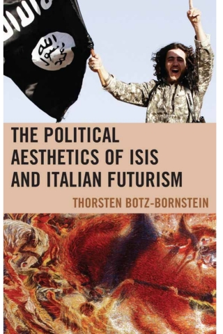 The Political Aesthetics of ISIS and Italian Futurism