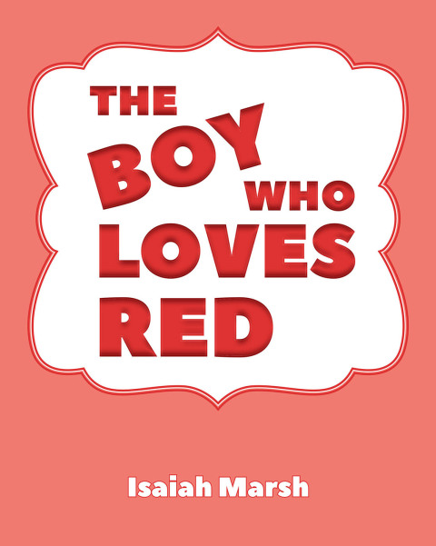 Cover image for book The Boy Who Loves Red