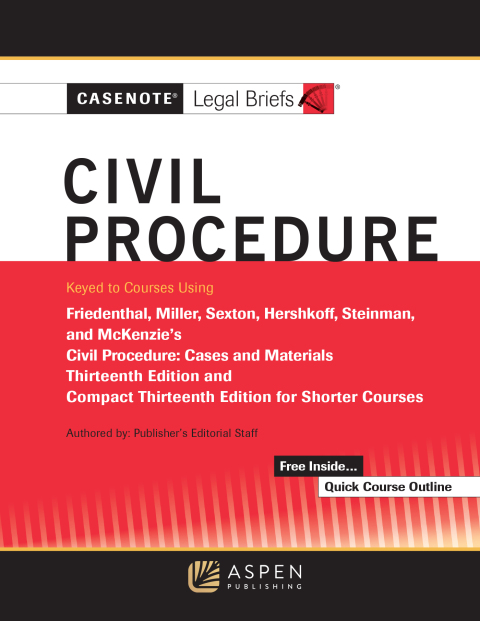 Cover image for book Casenote Legal Briefs for Civil Procedure, Keyed to Friedenthal, Miller, Sexton, and Hershkoff