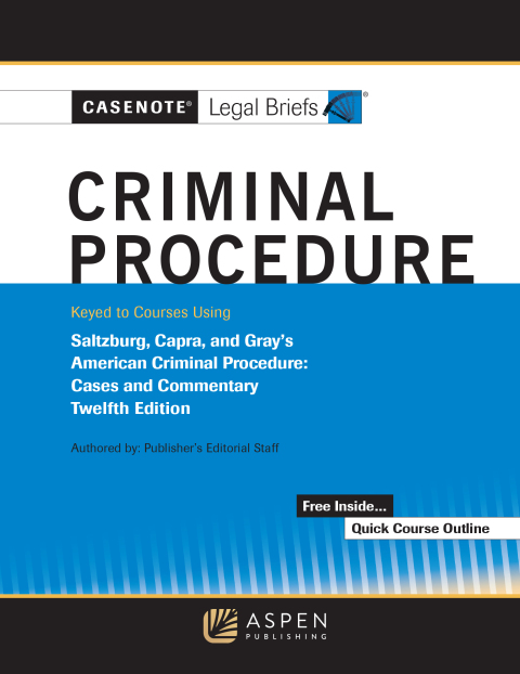 Cover image for book Casenote Legal Briefs for Criminal Procedure Keyed to Saltzberg and Capra