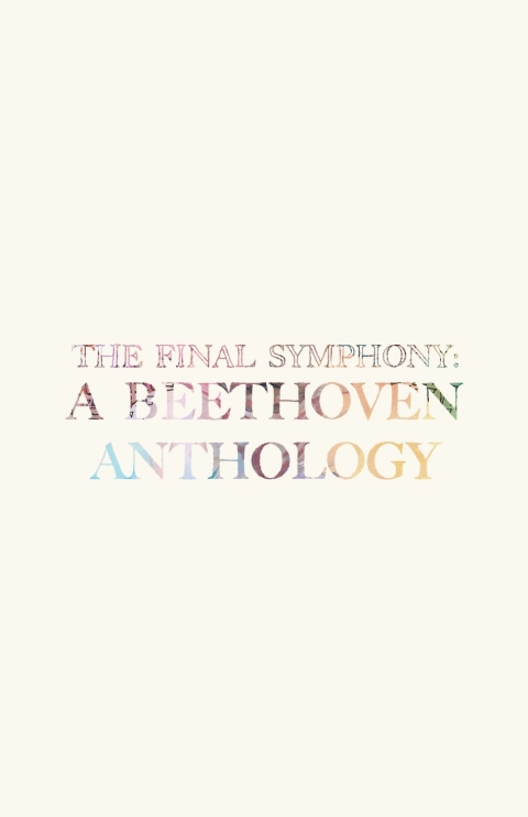 Cover image for book The Final Symphony: A Beethoven Anthology (Softcover)