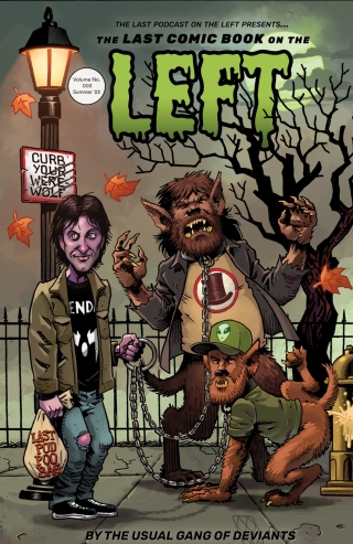 The Last Podcast on the Left Presents: The Last Comic Book on the Left Vol 3