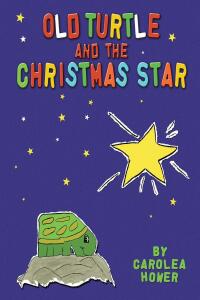 Cover image: Old Turtle and the Christmas Star 9798886851519