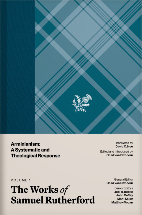 Cover image for book The Works of Samuel Rutherford, Volume 1