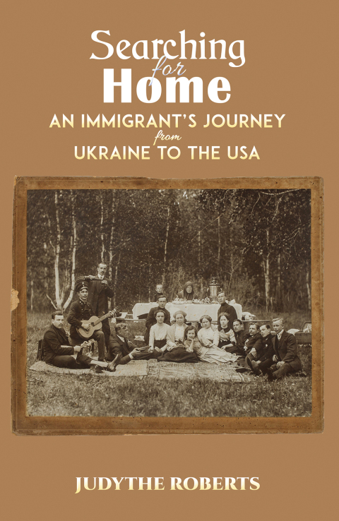 Cover image for book Searching for Home: An Immigrant’s Journey from Ukraine to the USA