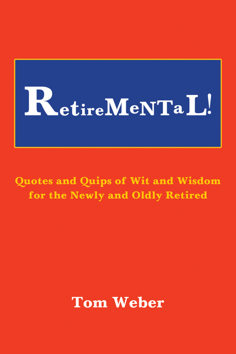 Cover image for book Retiremental!