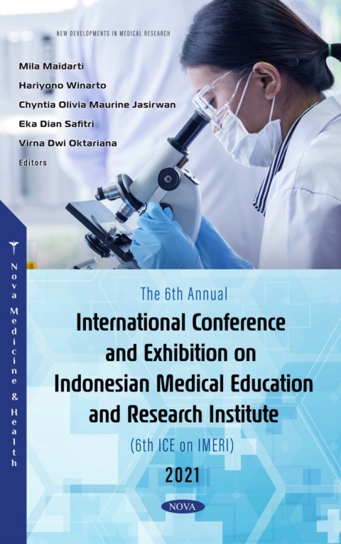 Cover image for book The 6th Annual International Conference and Exhibition on Indonesian Medical Education and Research Institute (6th ICE on IMERI) 2021