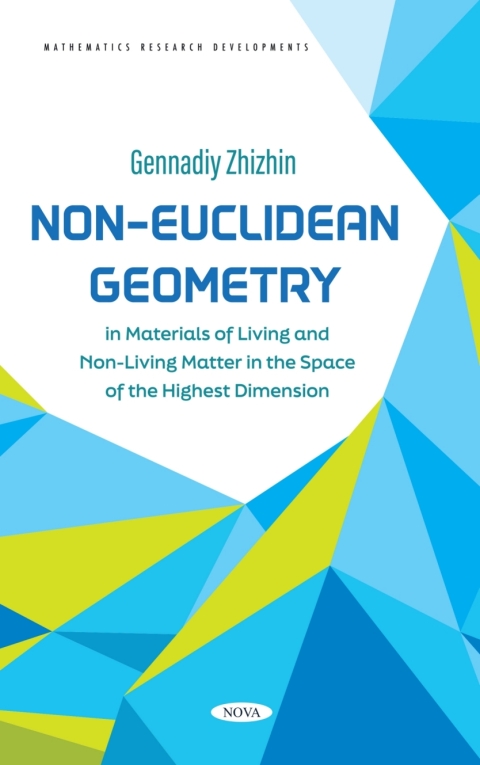 Cover image for book Non-Euclidean Geometry in Materials of Living and Non-Living Matter in the Space of the Highest Dimension