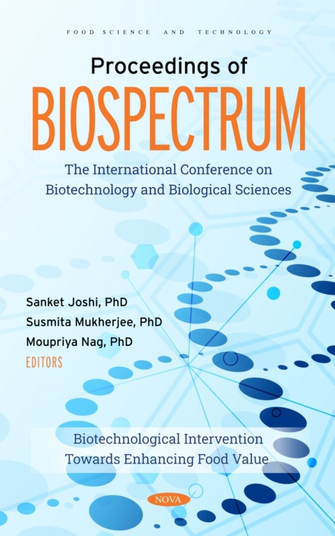 Cover image for book Proceedings of BIOSPECTRUM: The International Conference on Biotechnology and Biological Sciences: Biotechnological Intervention Towards Enhancing Food Value
