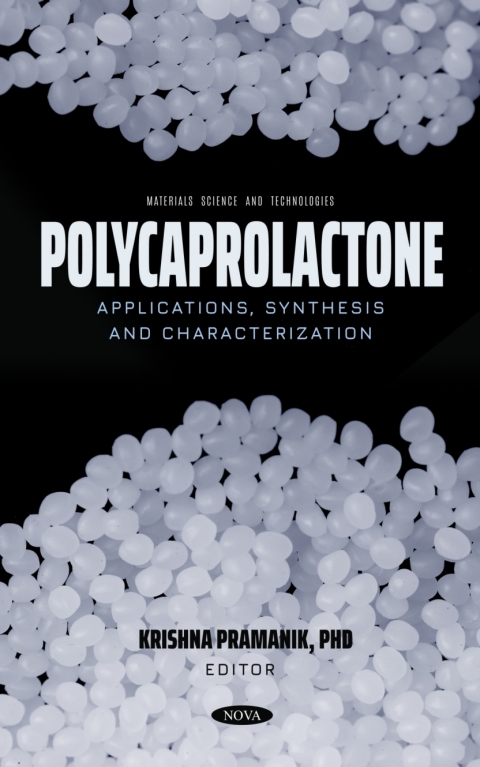 Cover image for book Polycaprolactone: Applications, Synthesis and Characterization