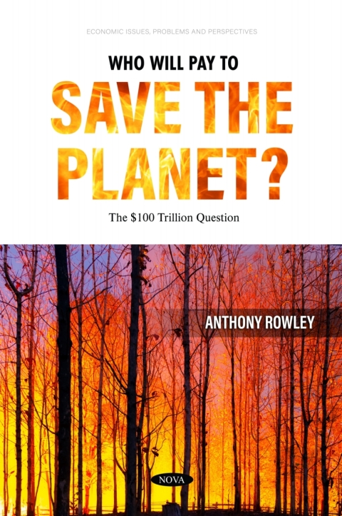Cover image for book Who Will Pay to Save the Planet? The $100 Trillion Question