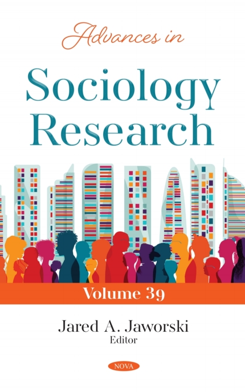 Cover image for book Advances in Sociology Research. Volume 39