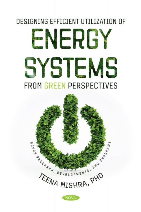 Cover image for book Designing Efficient Utilization of Energy Systems: From Green Perspectives