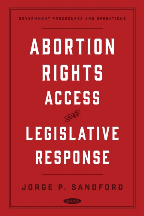 Cover image for book Abortion Rights, Access, and Legislative Response