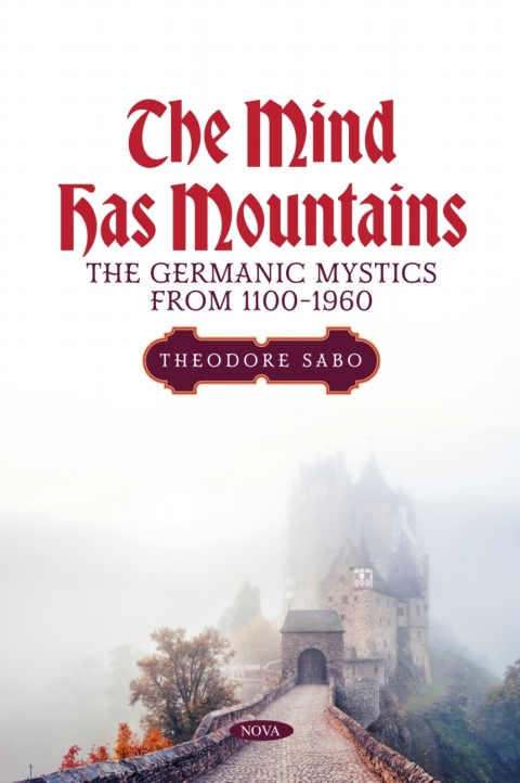 Cover image for book The Mind Has Mountains: The Germanic Mystics from 1100-1960