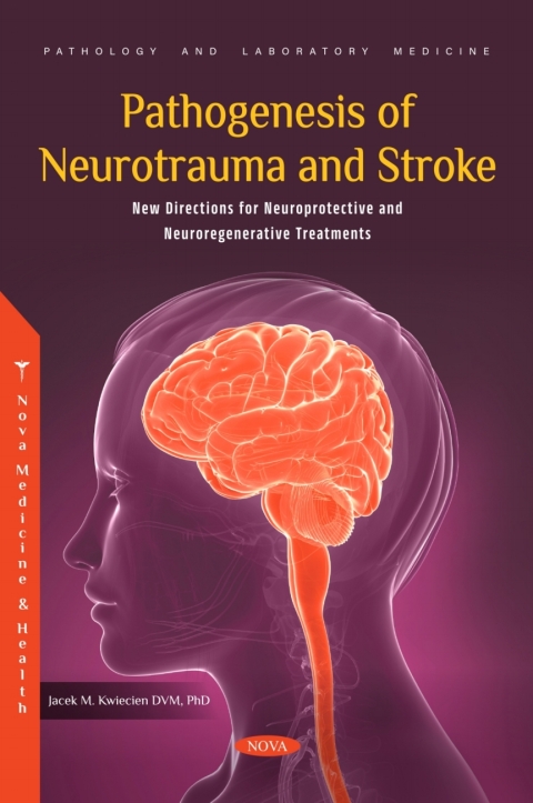 Cover image for book Pathogenesis of Neurotrauma and Stroke: New Directions for Neuroprotective and Neuroregenerative Treatments