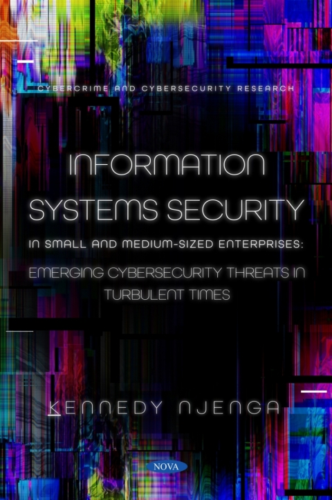 Cover image for book Information Systems Security in Small and Medium-Sized Enterprises: Emerging Cybersecurity Threats in Turbulent Times