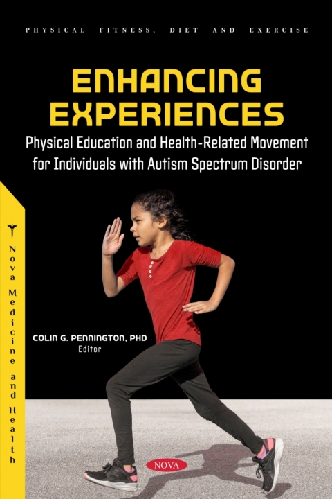 Cover image for book Enhancing Experiences: Physical Education and Health-Related Movement for Individuals with Autism Spectrum Disorder