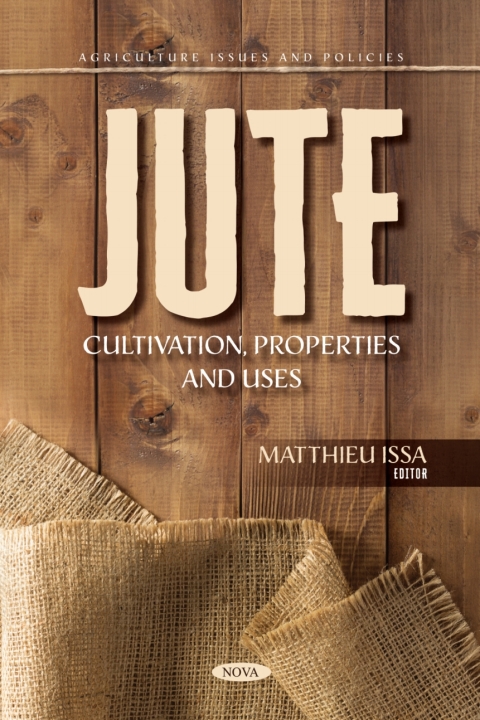 Cover image for book Jute: Cultivation, Properties and Uses