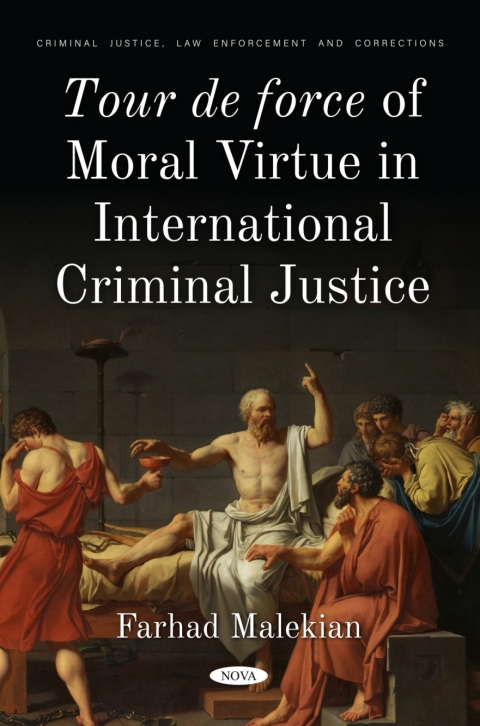 Cover image for book Tour de force of Moral Virtue in International Criminal Justice