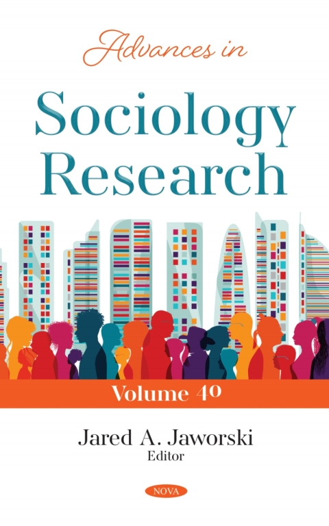 Cover image for book Advances in Sociology Research. Volume 40
