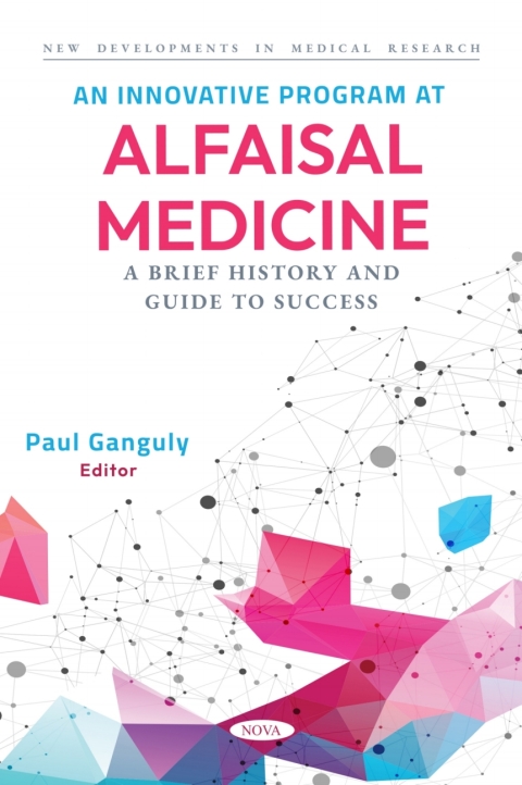 Cover image for book An Innovative Program at Alfaisal Medicine: A Brief History and Guide to Success