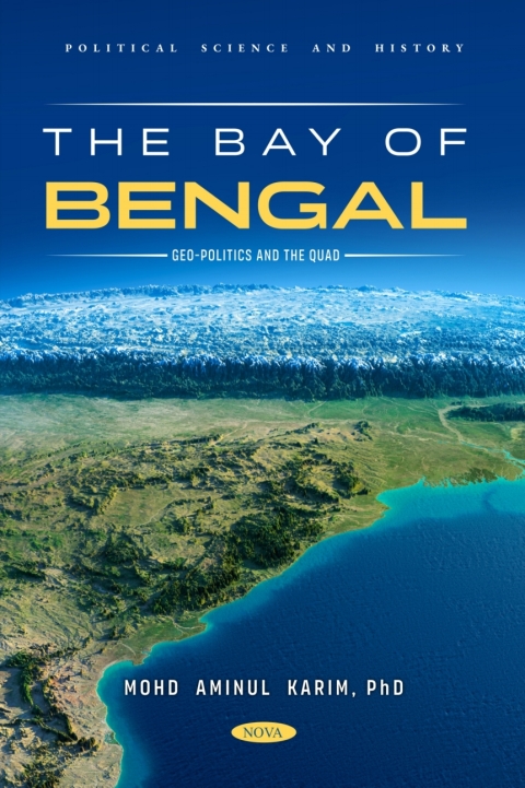 Cover image for book The Bay of Bengal Geo-Politics and the QUAD
