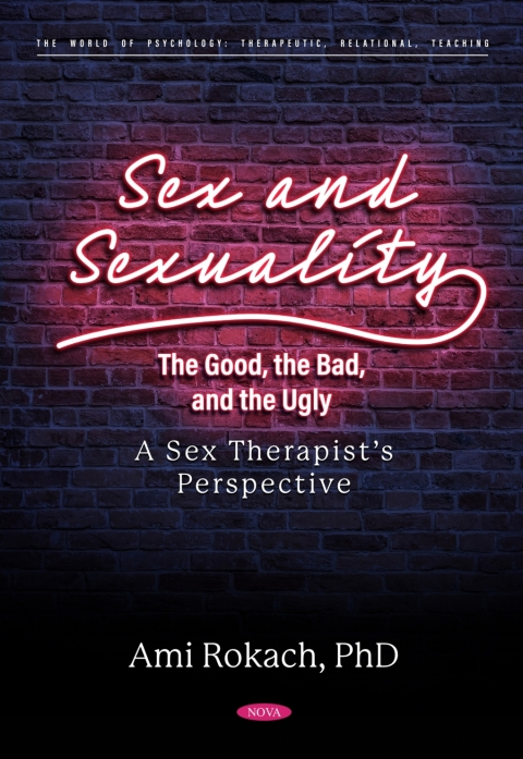 Cover image for book Sex and Sexuality: The Good, the Bad, and the Ugly. A Sex Therapist’s Perspective