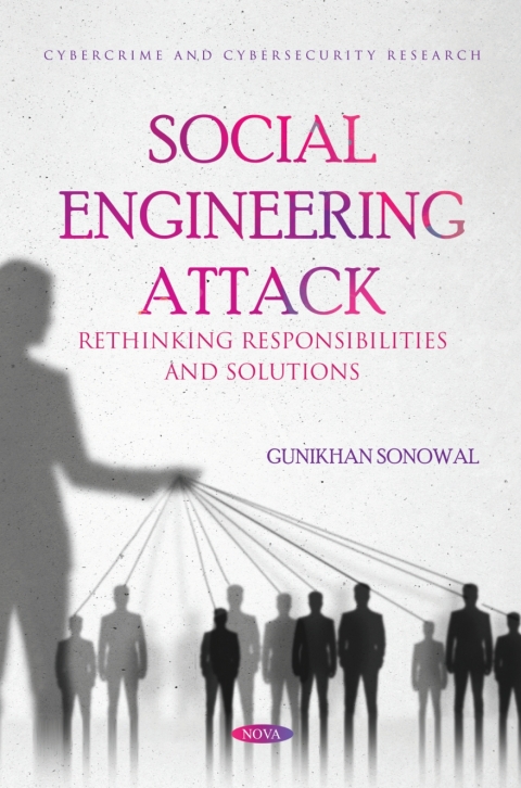 Cover image for book Social Engineering Attack: Rethinking Responsibilities and Solutions