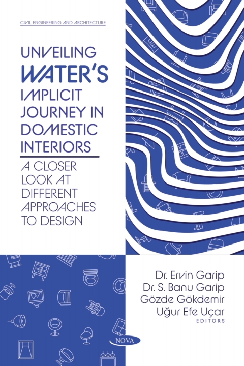 Cover image for book Unveiling Water’s Implicit Journey in Domestic Interiors: A Closer Look at Different Approaches to Design