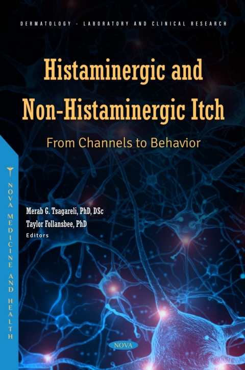 Cover image for book Histaminergic and Non-Histaminergic Itch: From Channels to Behavior