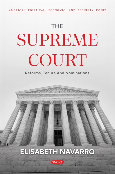Cover image for book The Supreme Court: Reforms, Tenure and Nominations