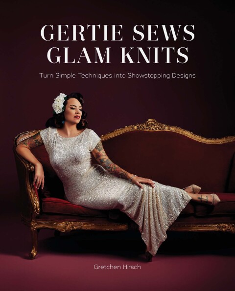 Cover image for book Gertie Sews Glam Knits