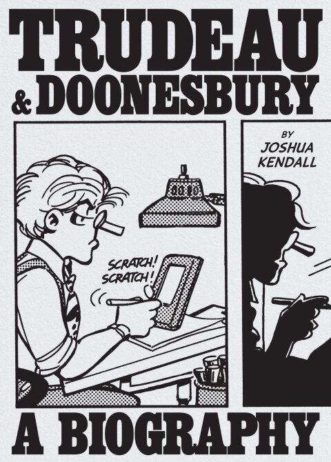 Cover image for book Trudeau & Doonesbury: A Biography