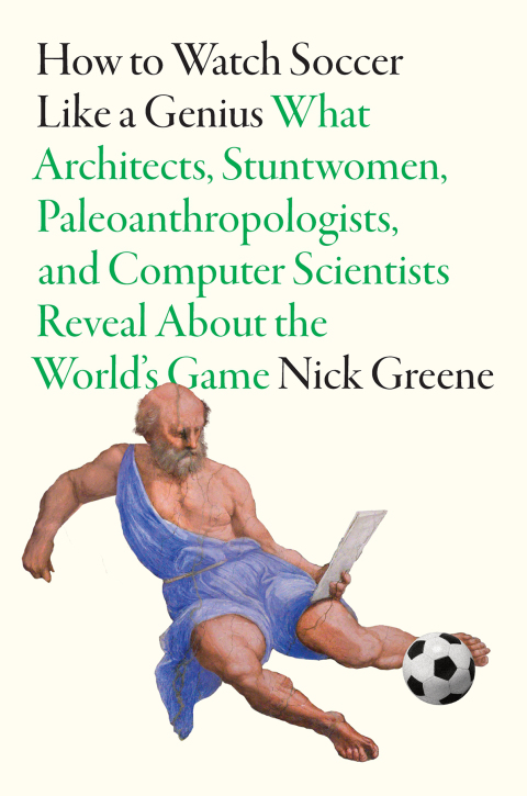 Cover image for book How to Watch Soccer Like a Genius