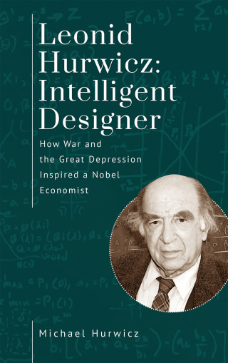Leonid Hurwicz: Intelligent Designer
