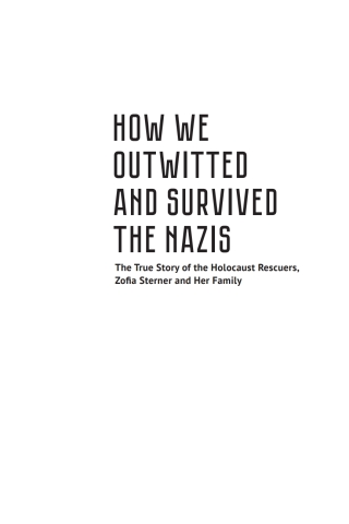 How We Outwitted and Survived the Nazis