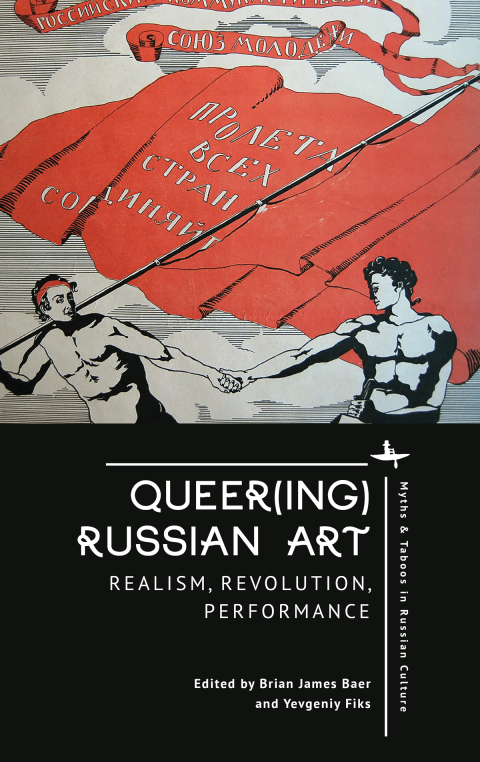 Queer(ing) Russian Art 