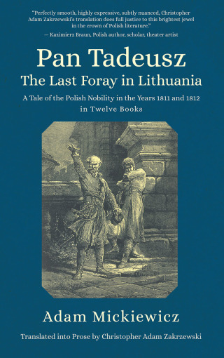 Pan Tadeusz. The Last Foray in Lithuania