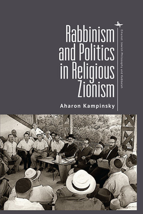 Rabbinism and Politics in Religious Zionism 