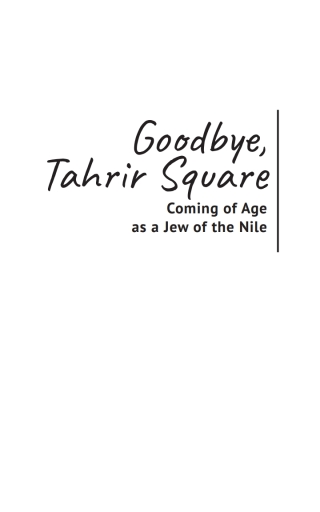 Goodbye, Tahrir Square